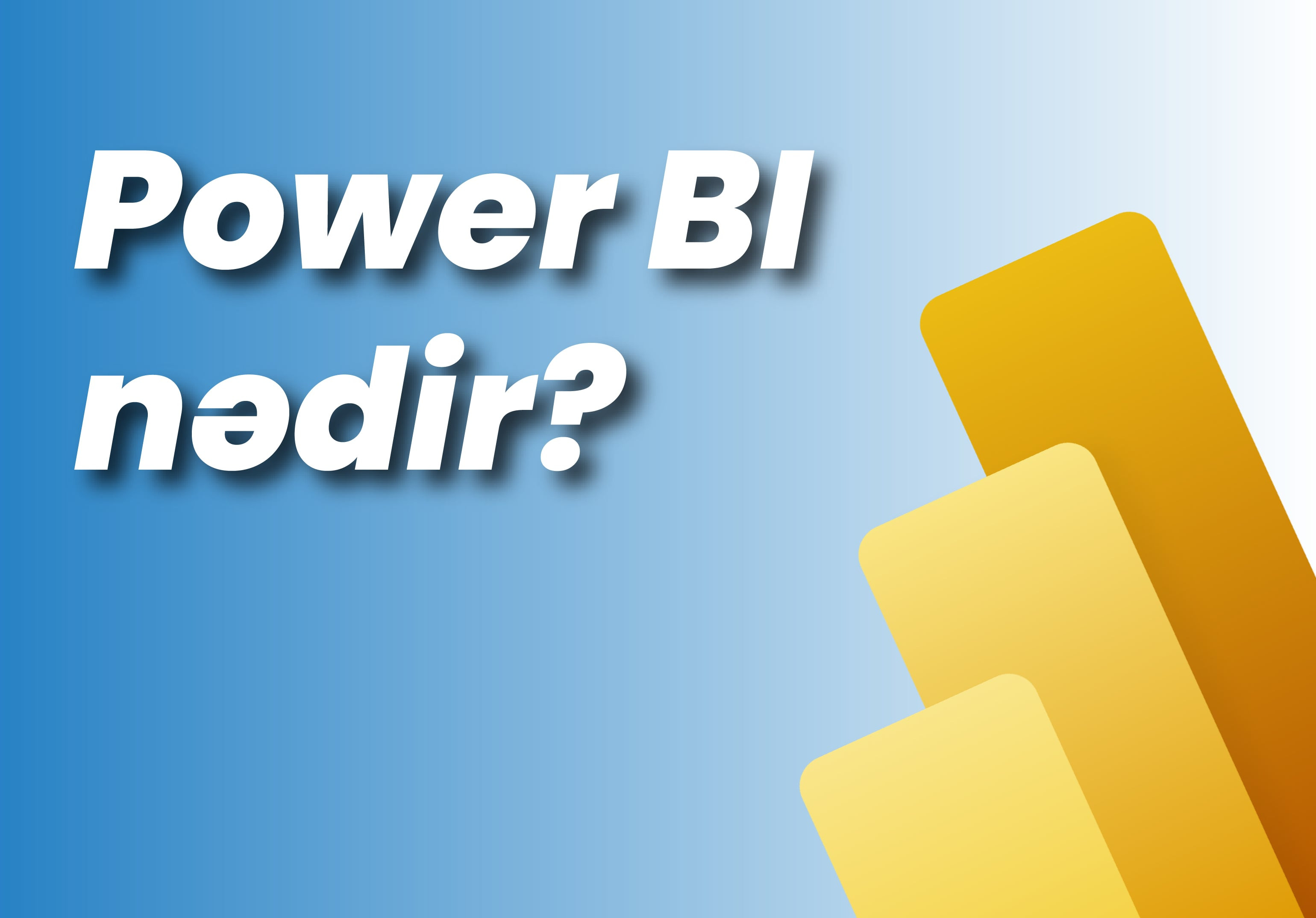 Power BI nədir?