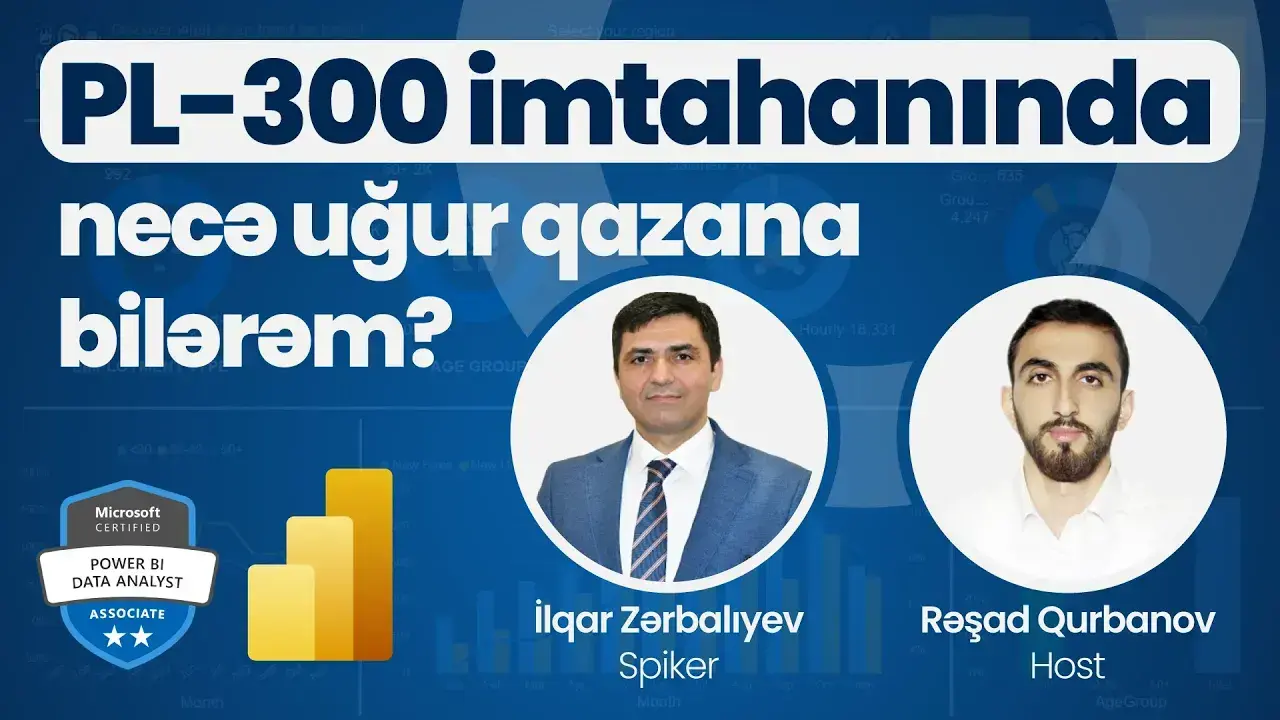 Power BI - PL300 imtahanında necə uğurlu olmaq olar? 